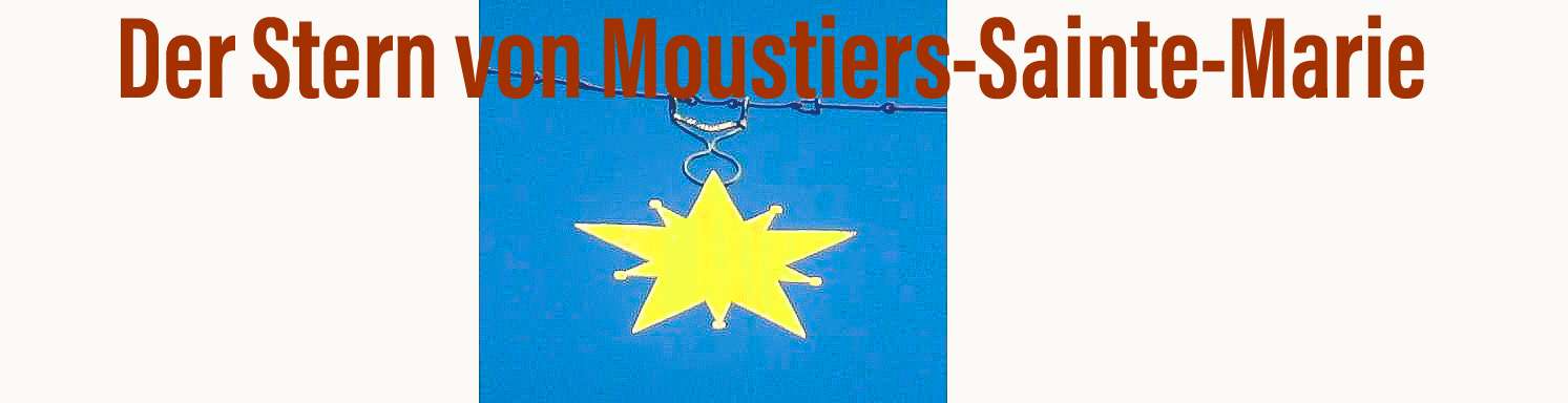 Der Stern von Moustiers-Sainte-Marie - Intro